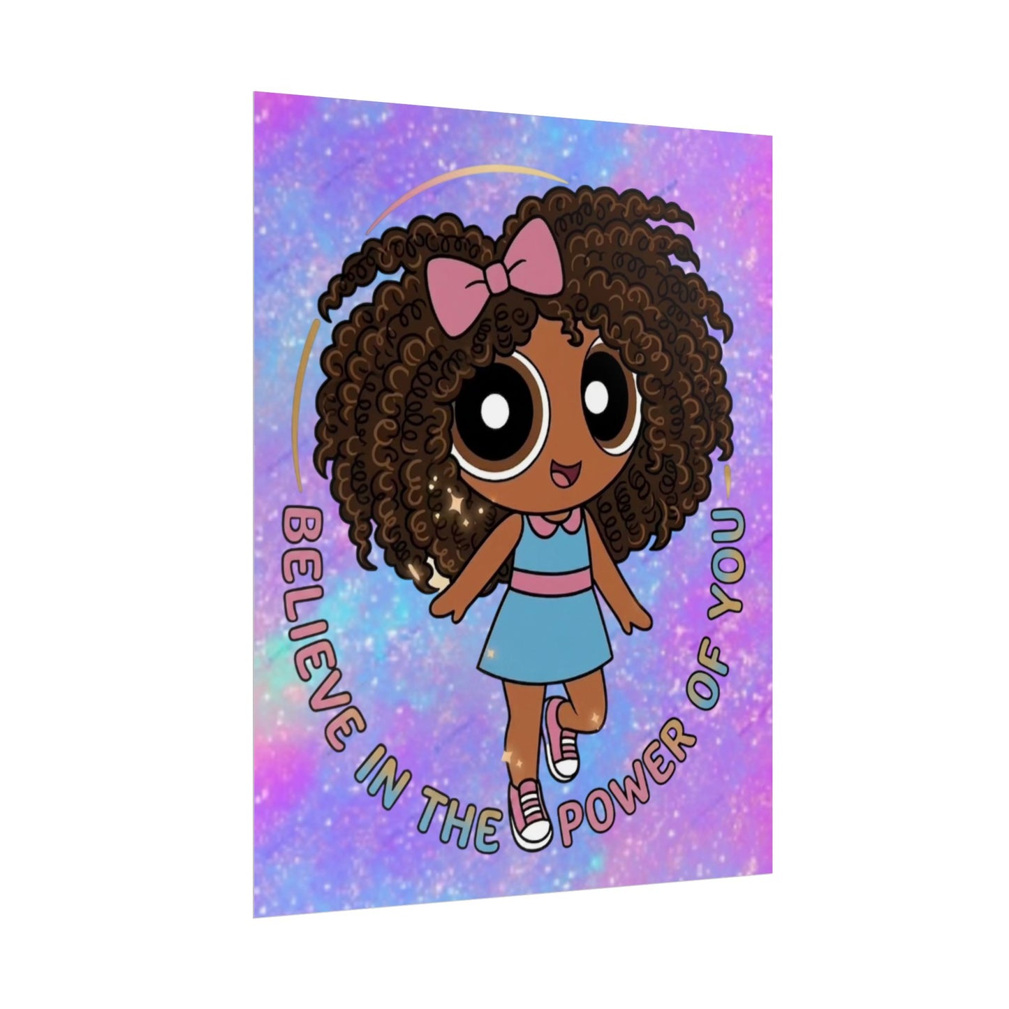 Rolled Poster — "Believe in the Power of You" Cute Afro Puff Girl Inspirational Wall Art