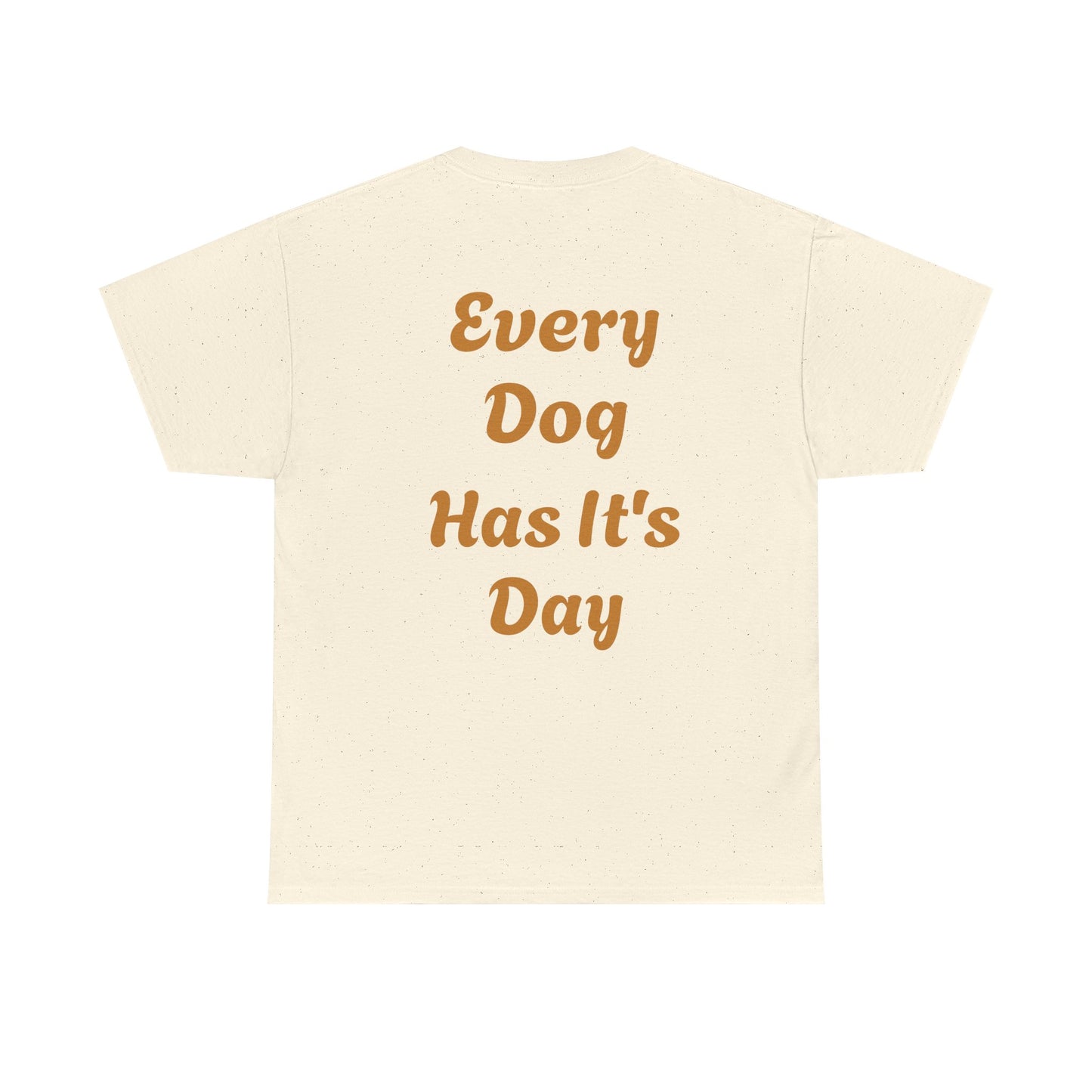 Bulldog Graphic Tee — "Every Dog Has It's Day" Retro Dog Lover T‑Shirt