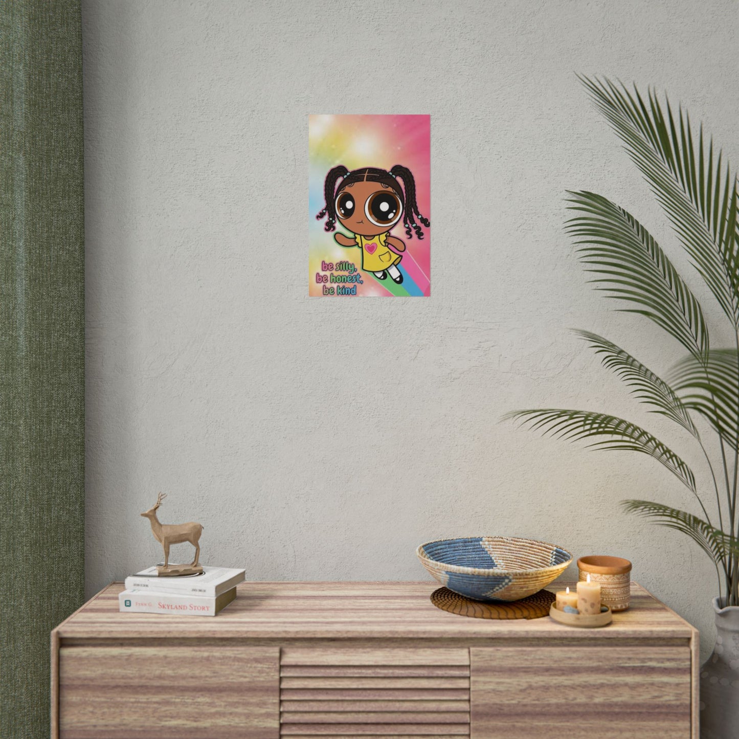 Rolled Poster — "Be Silly, Be Honest, Be Kind" Kids Inspirational Wall Art